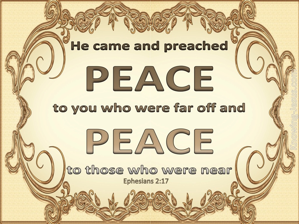 Ephesians 2:17 He Came And Preached Peace (brown)